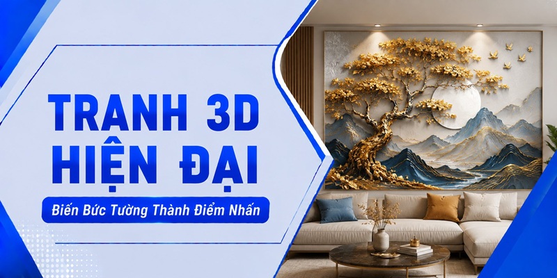 Tranh dáng tường 3D hiện đại